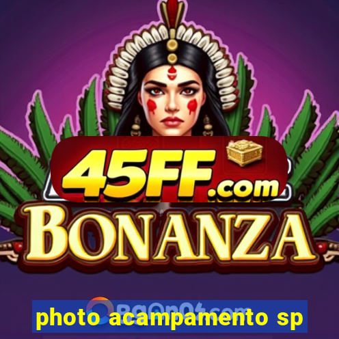 photo acampamento sp
